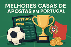Descubra as Melhores Casas de Apostas em Portugal 1737824158 Descubra as Melhores Casas de Apostas em Portugal 1737824158