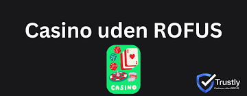 Få Adgang til Bedste Casino Sider Uden ROFUS